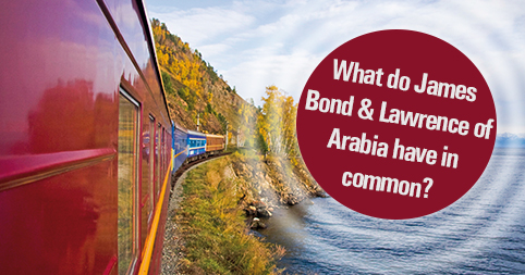 What do James Bond & Lawrence of Arabia have in common?